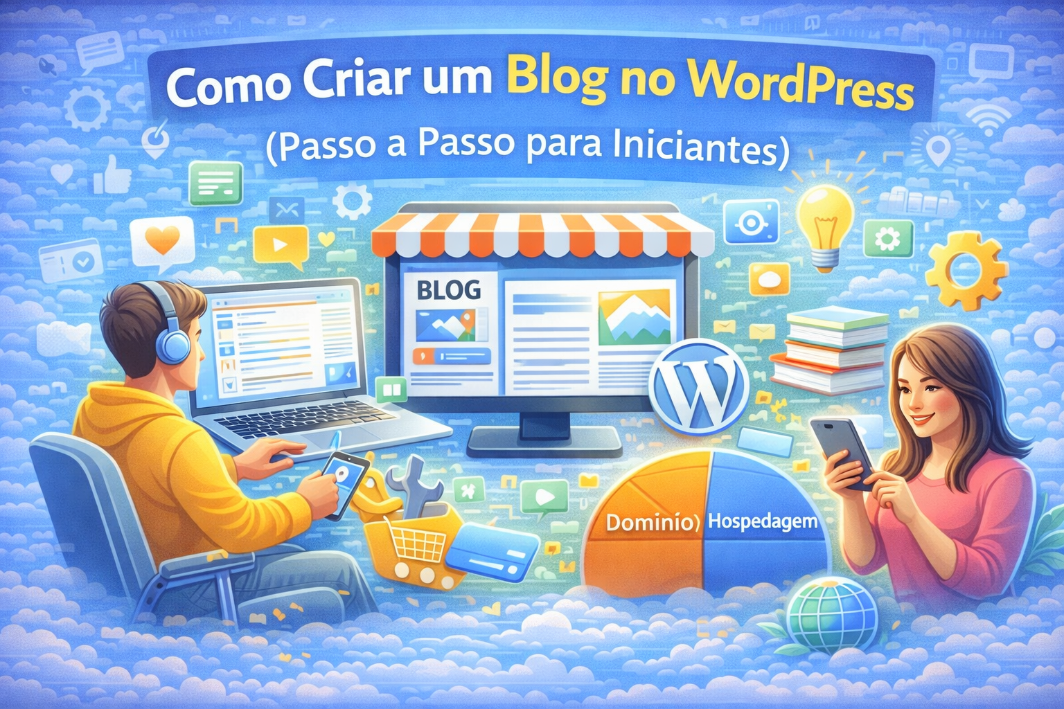 Como Criar um Blog no WordPress (Passo a Passo para Iniciantes)