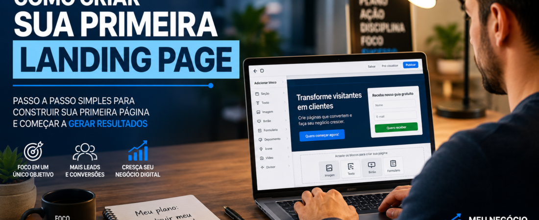 Como Criar Sua Primeira Landing Page Mesmo Sem Saber Programar